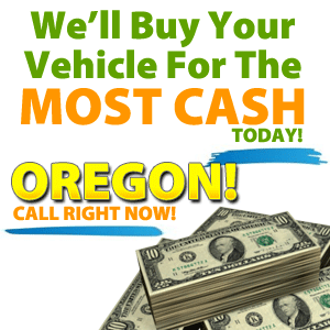 The Most Cash For Cars In Oregon