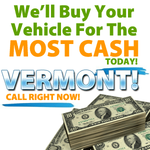 The Most Cash For Cars In Vermont